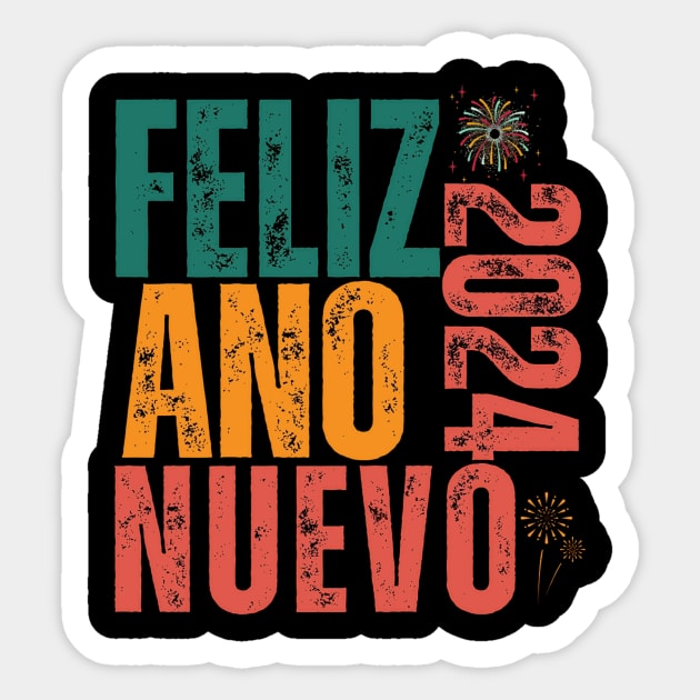 Feliz ano Nuevo 2024 happy New Feliz and Nuevo 2024 Sticker by sunnyworld design